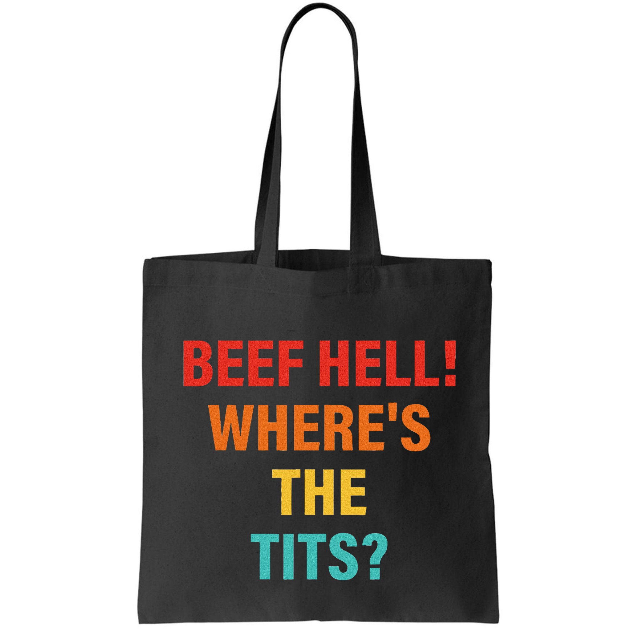 Beef Hell! WhereS The Tits Joke Bag