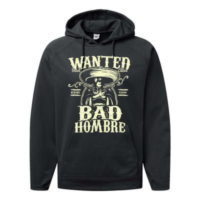 Bad Hombre Wanted Funny Cinco De Mayo Performance Fleece Hoodie