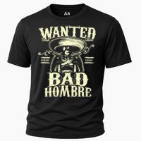 Bad Hombre Wanted Funny Cinco De Mayo Cooling Performance Crew T-Shirt