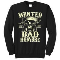 Bad Hombre Wanted Funny Cinco De Mayo Sweatshirt