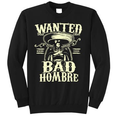 Bad Hombre Wanted Funny Cinco De Mayo Sweatshirt