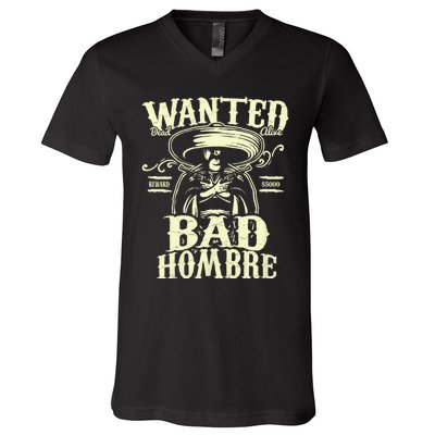 Bad Hombre Wanted Funny Cinco De Mayo V-Neck T-Shirt