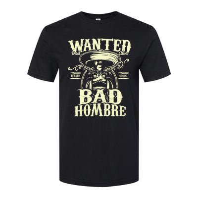 Bad Hombre Wanted Funny Cinco De Mayo Softstyle CVC T-Shirt