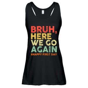 Bruh Here We Go Again Happy First Day Of School Retro Funny Ladies Essential Flowy Tank