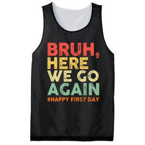 Bruh Here We Go Again Happy First Day Of School Retro Funny Mesh Reversible Basketball Jersey Tank