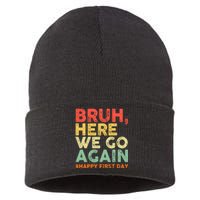 Bruh Here We Go Again Happy First Day Of School Retro Funny Sustainable Knit Beanie