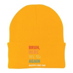 Bruh Here We Go Again Happy First Day Of School Back School Knit Cap Winter Beanie