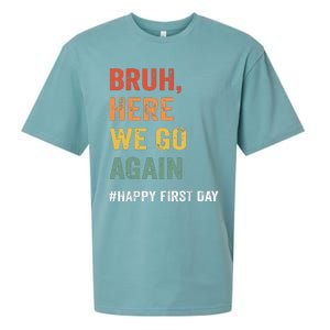 Bruh Here We Go Again Happy First Day Of School Back School Sueded Cloud Jersey T-Shirt