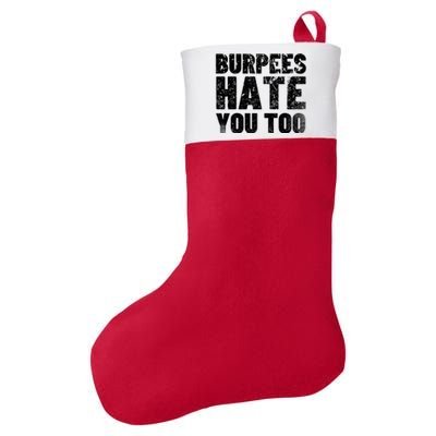 Burpees Hate You Too Bodybuilding Exercise Gift Felt Holiday Christmas Stocking