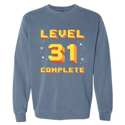 Born In 1990 Level 31 Complete 31th Birthday Retro Gaming Gift Garment-Dyed Sweatshirt