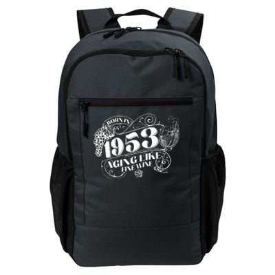 Born In 1953 70th Birthday Aging Like Fine Wine Daily Commute Backpack