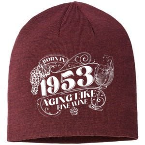 Born In 1953 70th Birthday Aging Like Fine Wine Sustainable Beanie