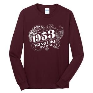 Born In 1953 70th Birthday Aging Like Fine Wine Tall Long Sleeve T-Shirt