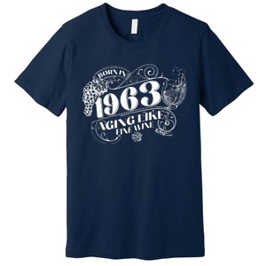 Born In 1963 60th Birthday Aging Like Fine Wine Premium T-Shirt