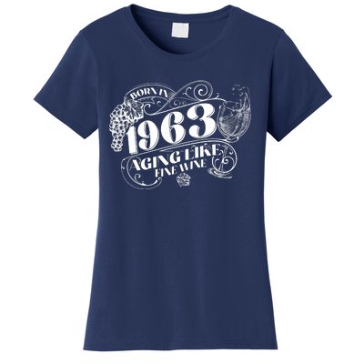 Born In 1963 60th Birthday Aging Like Fine Wine Women's T-Shirt