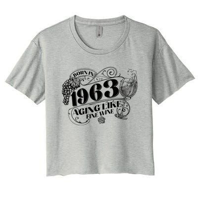 Born In 1963 60th Birthday Aging Like Fine Wine Women's Crop Top Tee