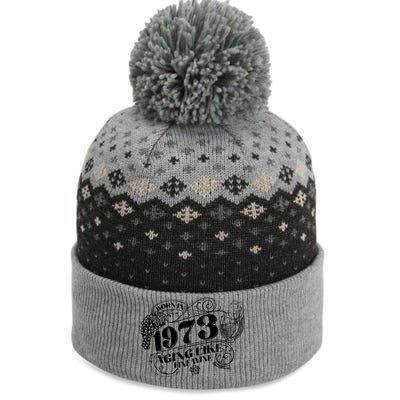 Born In 1973 50th Birthday Aging Like Fine Wine The Baniff Cuffed Pom Beanie