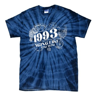 Born In 1993 30th Birthday Aging Like Fine Wine Tie-Dye T-Shirt