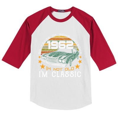 Born In 1962 60 Years Of Being Awesome I&X27;M Not Old I&X27;M Car Grap Kids Colorblock Raglan Jersey