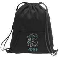 Born In 1961 62 Years Old Vintage 62nd Birthday Fisherman Sweatshirt Cinch Pack Bag