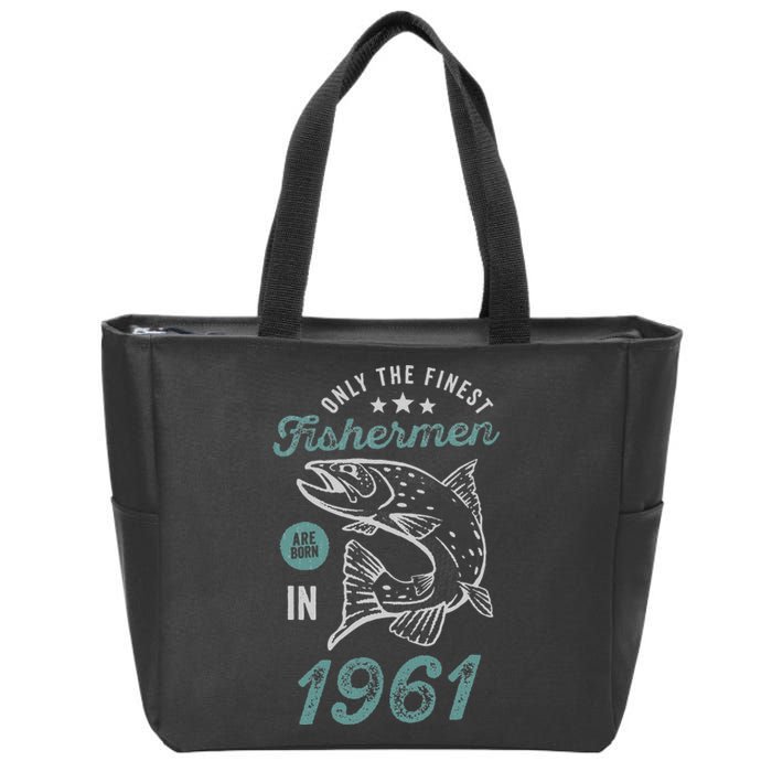 Born In 1961 62 Years Old Vintage 62nd Birthday Fisherman Zip Tote Bag