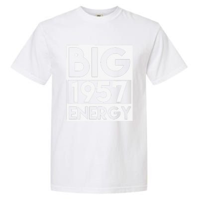 Born In 1957 Birthday 66 Year Old 66th Birthday Energy Garment-Dyed Heavyweight T-Shirt