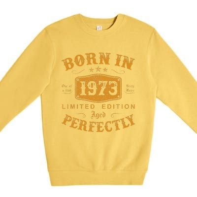 Born In 1973 50 Years Old 50th Birthday Gifts For Premium Crewneck Sweatshirt