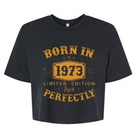 Born In 1973 50 Years Old 50th Birthday Gifts For Bella+Canvas Jersey Crop Tee