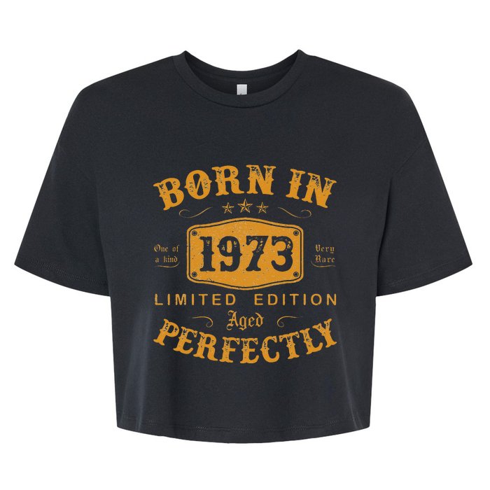 Born In 1973 50 Years Old 50th Birthday Gifts For Bella+Canvas Jersey Crop Tee