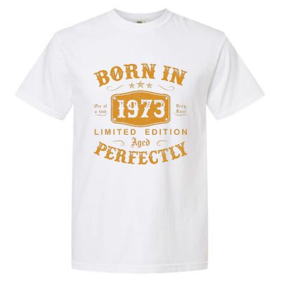 Born In 1973 50 Years Old 50th Birthday Gifts For Garment-Dyed Heavyweight T-Shirt