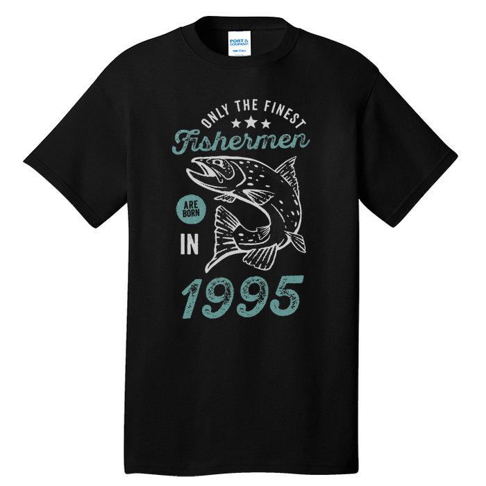 Born In 1995 26 Years Old Vintage 26th Birthday Fisherman Tall T-Shirt