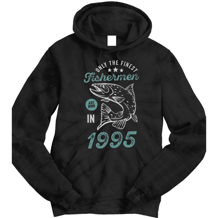 Born In 1995 26 Years Old Vintage 26th Birthday Fisherman Tie Dye Hoodie