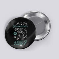 Born In 1997 24 Years Old Vintage 24th Birthday Fisherman Button