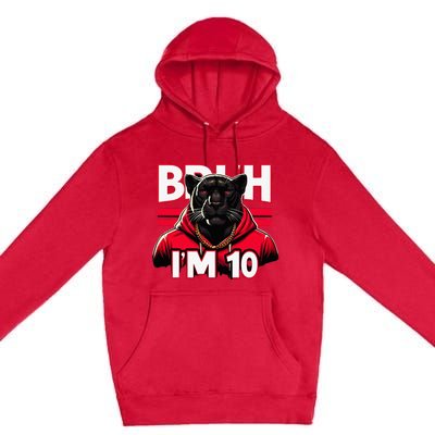 Bruh IM 10 Premium Pullover Hoodie