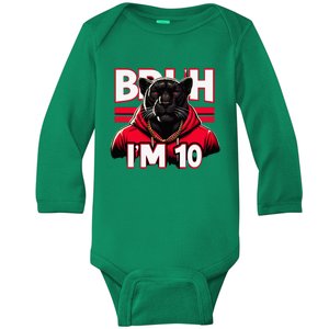 Bruh IM 10 Baby Long Sleeve Bodysuit