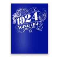 Born In 1924 100th Birthday Aging Like Fine Wine Poster