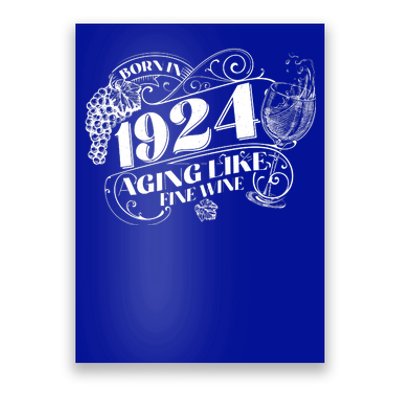 Born In 1924 100th Birthday Aging Like Fine Wine Poster