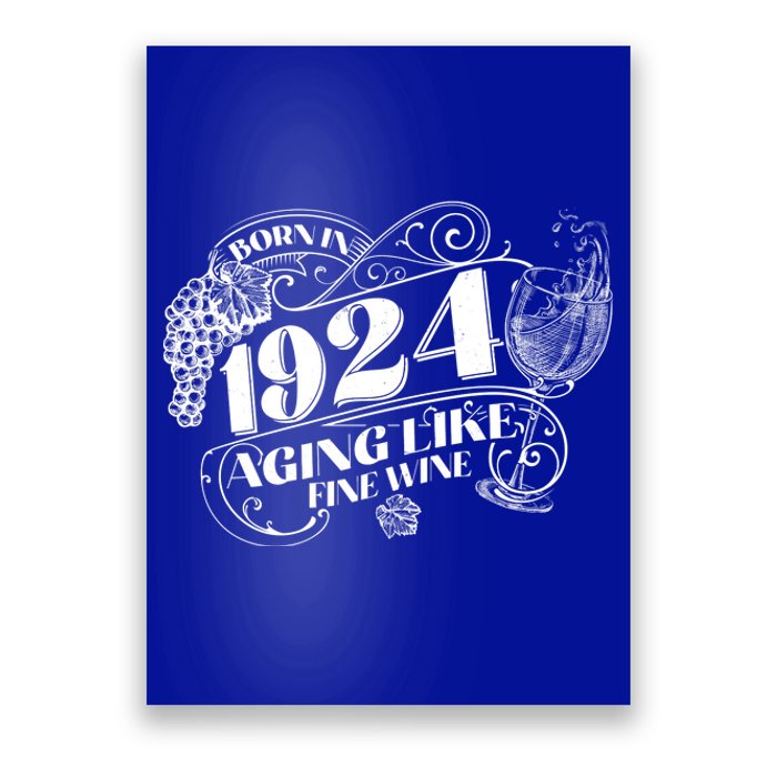 Born In 1924 100th Birthday Aging Like Fine Wine Poster