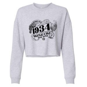 Born In 1934 90th Birthday Aging Like Fine Wine Cropped Pullover Crew