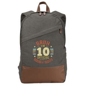 Bruh IM 10 Double Digits 10th Birthday 10 Year Old Cotton Canvas Backpack