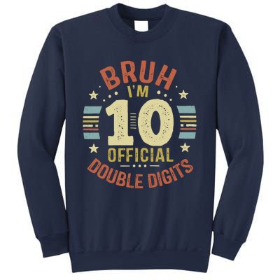 Bruh IM 10 Double Digits 10th Birthday 10 Year Old Sweatshirt