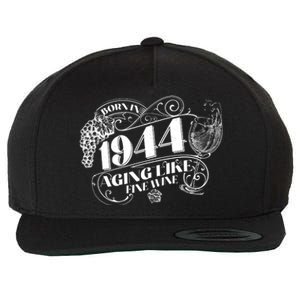 Born In 1944 80th Birthday Aging Like Fine Wine Wool Snapback Cap