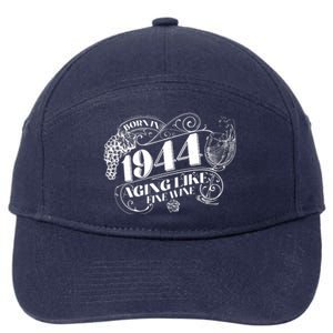 Born In 1944 80th Birthday Aging Like Fine Wine 7-Panel Snapback Hat