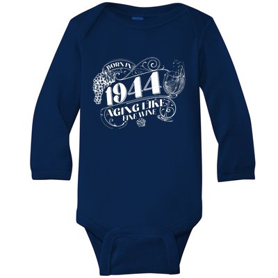 Born In 1944 80th Birthday Aging Like Fine Wine Baby Long Sleeve Bodysuit