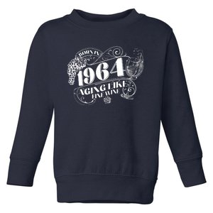 Born In 1964 60th Birthday Aging Like Fine Wine Toddler Sweatshirt