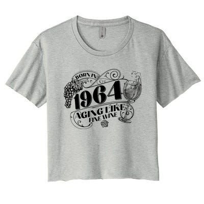 Born In 1964 60th Birthday Aging Like Fine Wine Women's Crop Top Tee