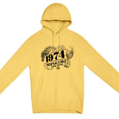 Born In 1974 50th Birthday Aging Like Fine Wine Premium Pullover Hoodie