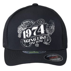 Born In 1974 50th Birthday Aging Like Fine Wine Flexfit Unipanel Trucker Cap