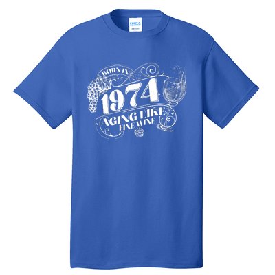 Born In 1974 50th Birthday Aging Like Fine Wine Tall T-Shirt