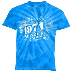 Born In 1974 50th Birthday Aging Like Fine Wine Kids Tie-Dye T-Shirt